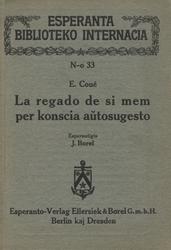 La regado de si mem per konscia aŭtosugesto.