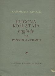 Hugona Kołłątaja poglądy na państwo i prawo.