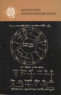 Dobrzycki Jerzy – Astronomia przedkopernikowska.
