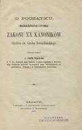 Pękalski Piotr – O początku, rozkrzewieniu i upadku zakonu XX. Kanoników Stróżów św. Grobu Jerozolimskiego.
