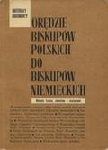 Orędzie biskupów polskich do biskupów niemieckich : materiały i dokumenty.
