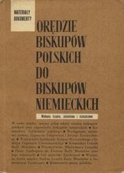 Orędzie biskupów polskich do biskupów niemieckich : materiały i dokumenty.