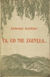 Ta, co nie zginęła...