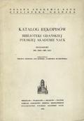 Dzienis Helena, Kordel Jan, Majkowska Damroka – Katalog rękopisów Biblioteki Gdańskiej Polskiej Akademii Nauk. Sygnatury MS. 5000 – MS. 5411.