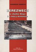 Zabiełło Eugeniusz – Berezwecz w służbie Boga i w mocy demonów.