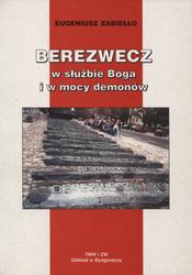 Berezwecz w służbie Boga i w mocy demonów.