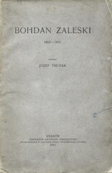 Bohdan Zaleski do upadku powstania listopadowego 1802-1831.