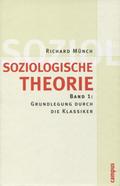 Münch Richard – Soziologische Theorie. Bd. 1-3.