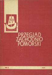 Przegląd Zachodniopomorski. R. 15 (1971), z. 3.