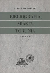 Bibliografia miasta Torunia. T. 2.