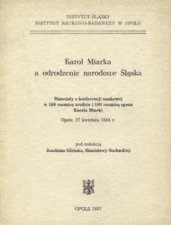 Karol Miarka a odrodzenie narodowe Śląska.