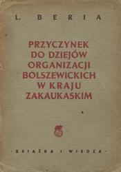Przyczynek do dziejów organizacji bolszewickich w kraju zakaukaskim.