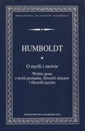 Humboldt Wilhelm von – O myśli i mowie.