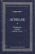 Scheler Max – Cierpienie, śmierć, dalsze życie.