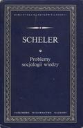Scheler Max – Problemy socjologii wiedzy.