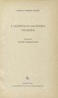 Moore George Edward – Z głównych zagadnień filozofii.
