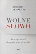 Garton Ash Timothy – Wolne słowo.