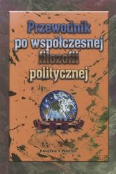 Przewodnik po współczesnej filozofii politycznej.