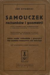 Samouczek rachunków i geometrji wraz z zasadniczemi wiadomościami z zakresu handlu i finansów.