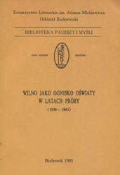 Wilno jako ognisko oświaty w latach próby.