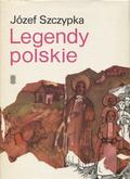 Szczypka Józef – Legendy polskie.