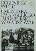 Szulc Eugeniusz – Cmentarz ewangelicko-augsburski w Warszawie.