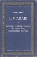 Ibn ʽArabī – Księga o podróży nocnej do najbardziej szlachetnego miejsca.