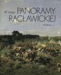 W kręgu Panoramy Racławickiej.