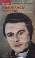 Krasnodębski Zdzisław – Demokracja peryferii.