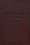 Jackiewicz Mieczysław – Polacy na Litwie 1918-2000.