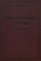 Polacy na Litwie 1918-2000.