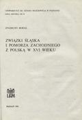 Boras Zygmunt – Związki Śląska i Pomorza Zachodniego z Polską w XVI wieku.