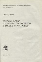 Związki Śląska i Pomorza Zachodniego z Polską w XVI wieku.