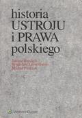 Bardach Juliusz, Leśnodorski Bogusław, Pietrzak Michał – Historia ustroju i prawa polskiego.