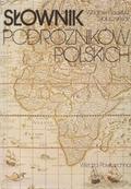 Słabczyński Wacław, Słabczyński Tadeusz – Słownik podróżników polskich.