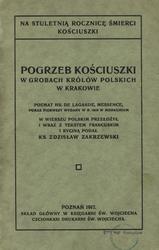 Pogrzeb Kościuszki w Grobach Królów Polskich w Krakowie.