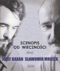 Baran Józef, Mrożek Sławomir – Scenopis od wieczności.