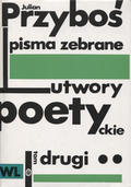 Przyboś Julian – Utwory poetyckie. T. 1-2.