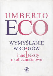 Wymyślanie wrogów i inne teksty okolicznościowe.