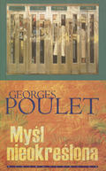 Poulet Georges – Myśl nieokreślona.