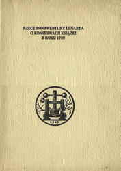 Rzecz Bonawentury Lenarta o konserwacji książki z roku 1789.