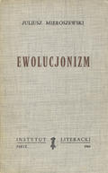 Mieroszewski Juliusz – Ewolucjonizm.