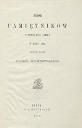 Zbiór pamiętników o powstaniu Litwy w roku 1831.