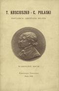 T. Kosciuszko - C. Pulaski : Populorum Libertatis Milites.
