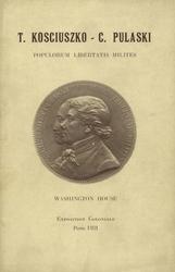 T. Kosciuszko - C. Pulaski : Populorum Libertatis Milites.