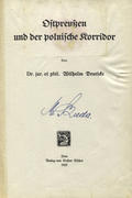 Deuticke Wilhelm – Ostpreussen und der polnische Korridor.