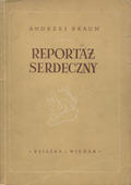 Braun Andrzej – Reportaż serdeczny.
