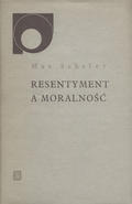Scheler Max – Resentyment a moralność.