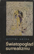 Janicka Krystyna – Światopogląd surrealizmu.