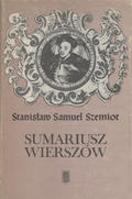 Szemiot Stanisław Samuel – Sumariusz wierszów.